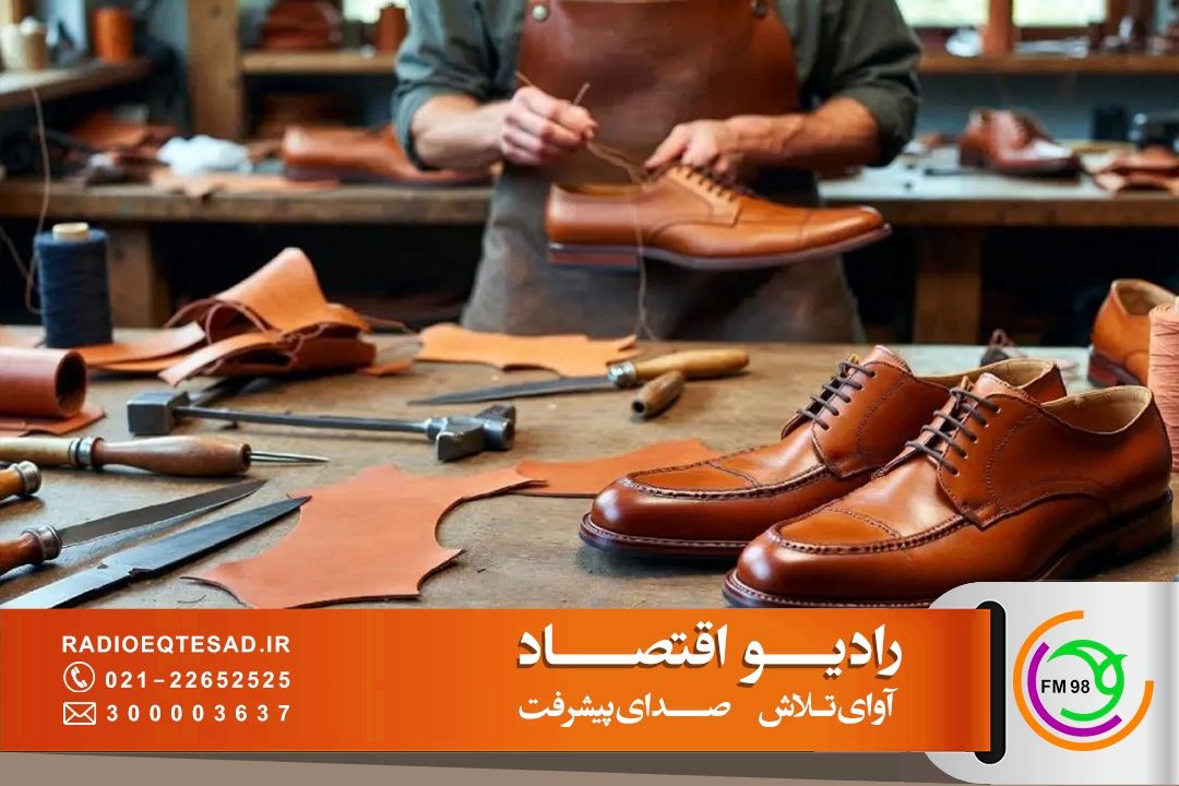 حمایت و سیاست‌گذاری منطقی، راهكار تقویت بازار چرم و لوازم كفش
